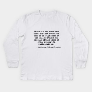 My courage always rises - Jane Austen Kids Long Sleeve T-Shirt